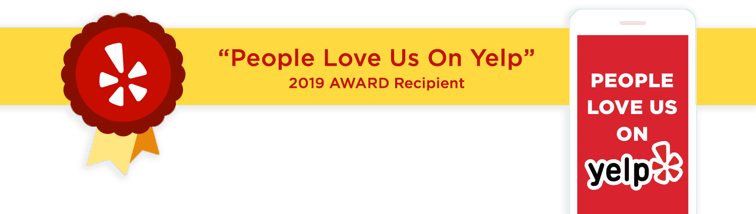 People Love Us On Yelp 2019 Award Recipient Seal People Love Us On Yelp 2019 Award Recipient Seal